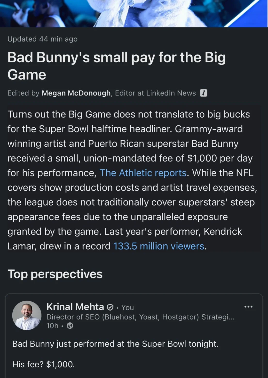 Krinal Mehta featured as Top Perspective in LinkedIn News article: Bad Bunny's small pay for the Big Game